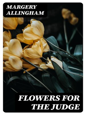 cover image of Flowers for the Judge